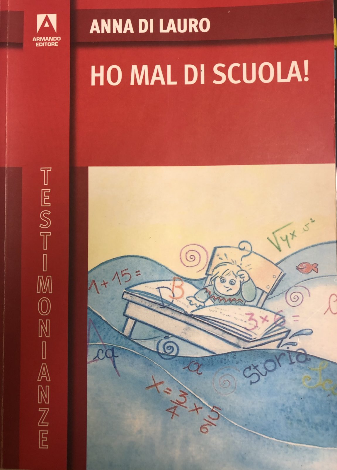 HO MAL DI SCUOLA (Libro – 2012)